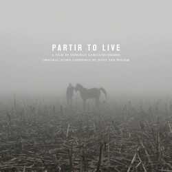 Van WissemJosef / HuidobroDomingo Garcia Partir To Live / O.S.T. Vinyl 2 LP