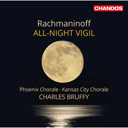 Sergei Vasilyevich Rachmaninoff / Phoenix Chorale / Kansas City Chorale / Charles Bruffy All-Night Vigil Vinyl LP