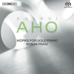 Kalevi Aho / Sonja Fräki Works For Solo Piano SACD