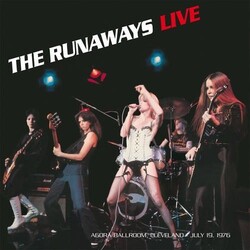 Runaways Live: Agora Ballroom - Cleveland July 191976 Vinyl LP