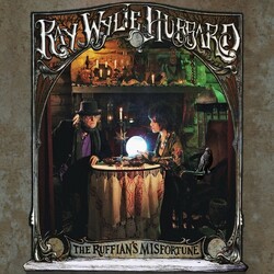 Ray Wylie Hubbard Ruffian's Misfortune Vinyl LP