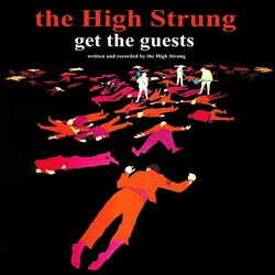 High Strung Get The Guests Vinyl LP
