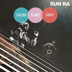 Sun Ra Calling Planet Earth 180gm Vinyl 2 LP