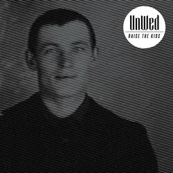 Unwed Raise The Kids Vinyl LP