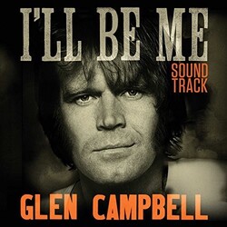 Glen Campbell I'Ll Be Me Soundtrack / O.S.T. Glen Campbell I'll Be Me Soundtrack / O.S.T. Vinyl LP