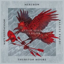 Merzbow / GustafssonMats / PandiBalazs / Moore Cuts Of Guilt Cuts Deeper Vinyl 2 LP