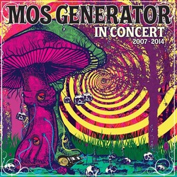 Mos Generator In Concert 2007 - 2014 Vinyl LP