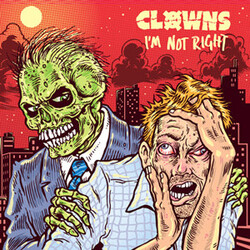 Clowns (3) I'm Not Right