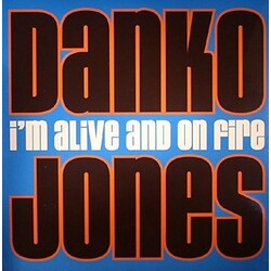 Danko Jones Im Alive & On Fire vinyl LP
