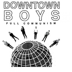Downtown Boys Full Communism Vinyl LP