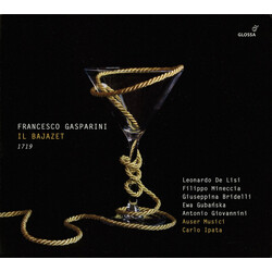 Francesco Gasparini / Leonardo De Lisi / Filippo Mineccia / Giuseppina Bridelli / Ewa Gubańska / Auser Musici / Antonio Giovannini / Carlo Ipata Il Ba