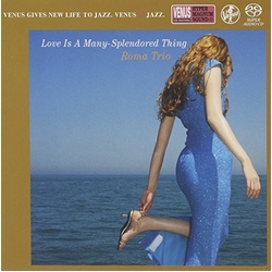 Roma Trio Love Is A Many-Splendored Thing SACD CD