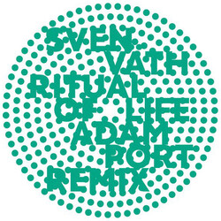 Sven Vath Ritual Of Life (Adam Port 108 Mix) Vinyl 12"