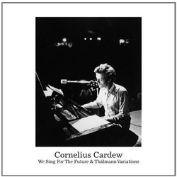 Cornelius Cardew We Sing For The Future & Thalmann Variations Vinyl LP
