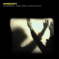 BerrocalJac / FenechDavid / EpplayVincent Antigravity Vinyl LP
