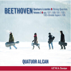 Ludwig van Beethoven / Quatuor Alcan Quatuors à Cordes - Volume 3 CD