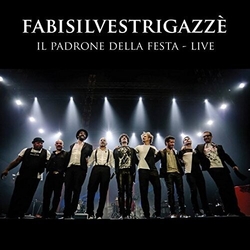Fabi/Silvestri/Gazze Padrone Della Festa: Live 4 CD