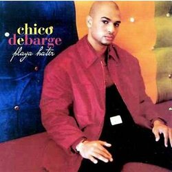 Chico Debarge Playa Hater Vinyl 12"