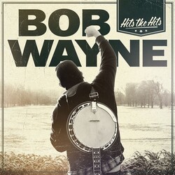 Bob Wayne Hits The Hits Vinyl LP