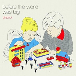 Girlpool Before The World Was Big Vinyl LP