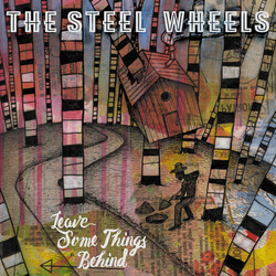 Steel Wheels Leave Some Things Behind Vinyl 2 LP