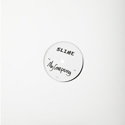 Slime My Company Vinyl 12"