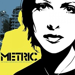 Metric Old World Underground Where Are You Now? Vinyl LP