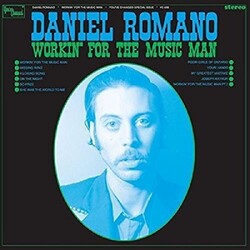 Daniel Romano Workin For The Music Man 180gm Vinyl LP