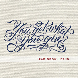 Zac Brown You Get What You Give Vinyl 2 LP