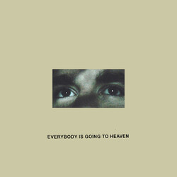 Citizen Everybody Is Going To Heaven Coloured Vinyl LP