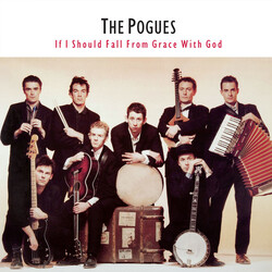 Pogues If I Should Fall From Grace With God 180gm VINYL LP