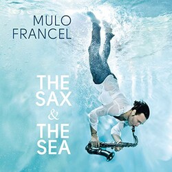 Mulo Francel Sax & The Sea Vinyl LP