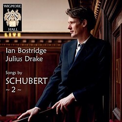 Ian Bostridge / Julius Drake Songs By Schubert ~ 2 ~ CD