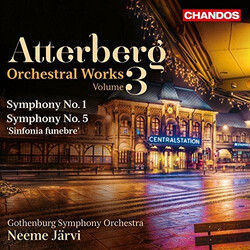 Kurt Atterberg / Göteborgs Symfoniker / Neeme Järvi Orchestral Works, Volume 3 SACD