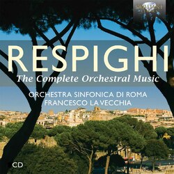 Respighi / Orchestra Sinfonica Di Roma / Vecchia Complete Orchestral Music 8 CD