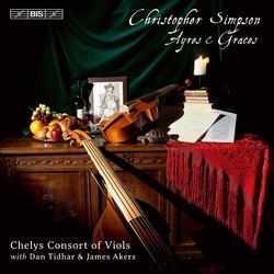 Christopher Simpson (2) / Chelys Consort Of Viols Ayres & Graces SACD