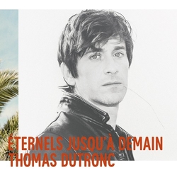 Thomas Dutronc Eternels Jusqua Demain (Can) vinyl LP