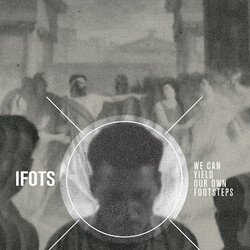 Iron Fist Of The Sun We Can Yield Our Own Footsteps Vinyl LP
