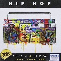 Various Hip Hop Then + Now - 1990s • 2000s • Now CD