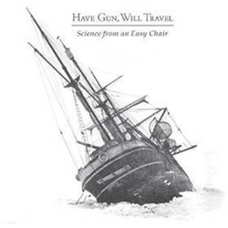 Have Gun Will Travel Science From An Easy Chair Vinyl LP