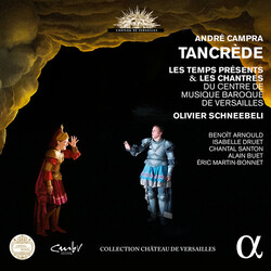 André Campra / Les Temps Présents / Les Chantres Du Centre De Musique Baroque De Versailles / Olivier Schneebelli / Benoît Arnould / Isabelle Druet / 