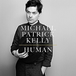 Michael Patrick Kelly Human Vinyl LP