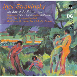 Igor Stravinsky / Piano Duo Trenkner & Speidel / Orchester Der Beethovenhalle Bonn / Stefan Blunier Le Sacre Du Printemps - Version For Piano 4 Hands 