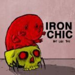 Iron Chic Not Like This vinyl LP