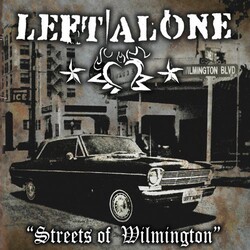 Left Alone Streets Of Wilmington Vinyl LP