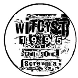 Witcyst Screuma / Chilli Song Vinyl LP