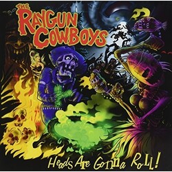 Raygun Cowboys Heads Are Gonna Roll Vinyl LP