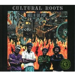 Cultural Roots Hell A Go Pop VINYL LP