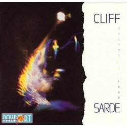 Cliff Sarde Dreams Out Loud Vinyl LP