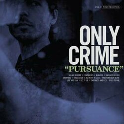 Only Crime Pursuance Coloured Vinyl LP